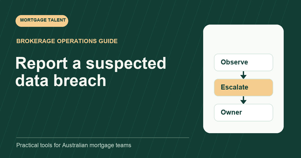 Mortgage Talent cover: report a suspected data breach through observation, escalation and an accepted incident owner.